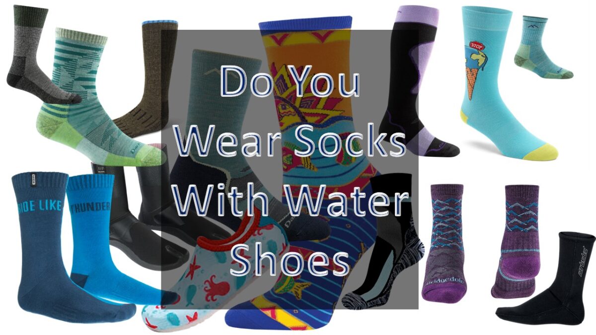 Do you wear socks with water shoes