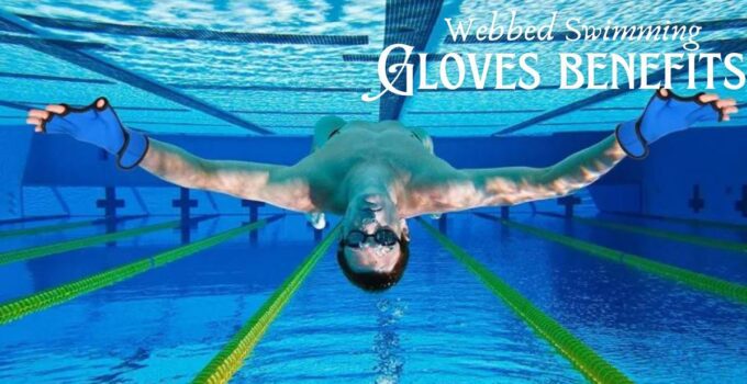 Webbed Swimming Gloves benefits