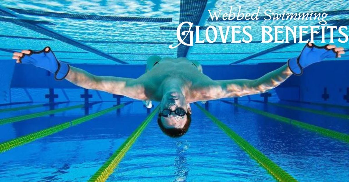 Webbed Swimming Gloves benefits