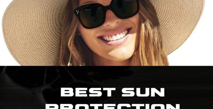 Best Sun Protection Hats for Women