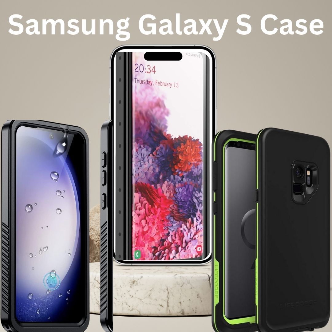 Best Waterproof Phone Case For Samsung Galaxy S Series