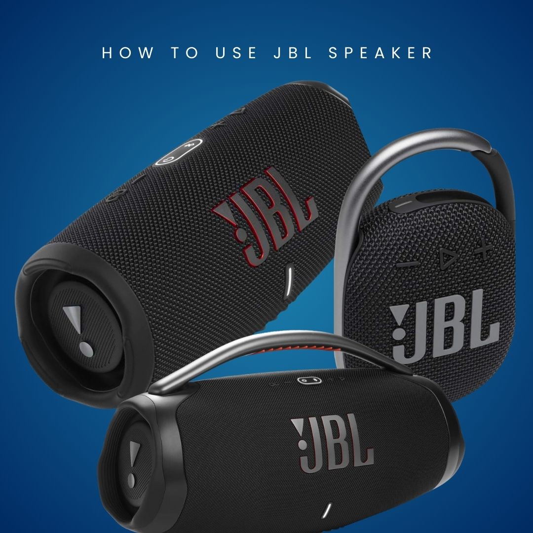 How to Use JBL Speaker