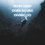 How Deep Does Scuba Diving Go